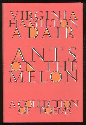 Imagen del vendedor de Ants on the Melon: A Collection of Poems a la venta por Between the Covers-Rare Books, Inc. ABAA