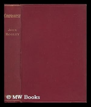 Seller image for On Compromise; by John Morley for sale by MW Books Ltd.