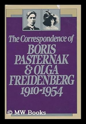 Seller image for The Correspondence of Boris Pasternak and Olga Freidenberg, 1910-1954 / Compiled and Edited, with an Introduction, by Elliott Mossman ; Translated by Elliott Mossman and Margaret Wettlin for sale by MW Books Ltd.