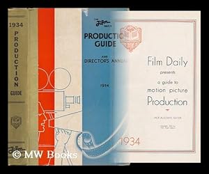 Image du vendeur pour Film Daily Presents a Guide to Motion Picture Production, 1934 mis en vente par MW Books