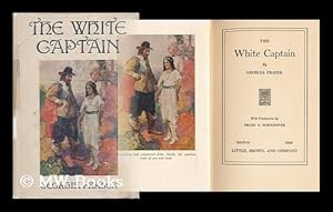 Seller image for The White Captain, by Georgia Fraser; with Frontispiece by Frank E. Schoonover for sale by MW Books