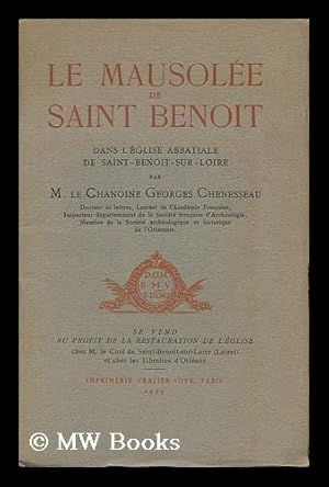 Seller image for Le Mausolee De Saint-Benoit Dans L'Eglise Abbatiale De Saint-Benoit-Sur-Lorie for sale by MW Books Ltd.