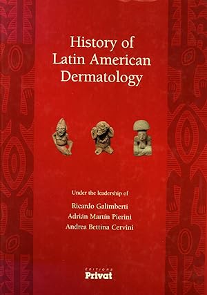 Seller image for History of Latin American Dermatology for sale by Masalai Press