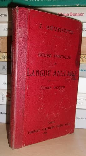 Seller image for COURS PRATIQUE DE LANGUE ANGLAISE : Cours Moyen for sale by Planet's books