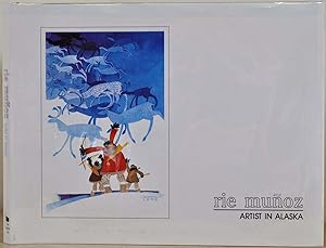 Seller image for Rie Munoz, Artist in Alaska. Signed by the author. for sale by Kurt Gippert Bookseller (ABAA)