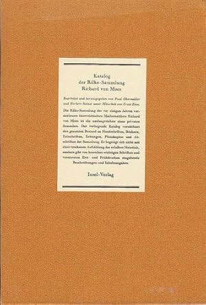 Seller image for Katalog der Rilke-Sammlung Richard von Mises / bearb. u. hrsg. v. Paul Obermller; Herbert Steiner unter Mitarbeit v. Ernst Zinn; Richard von Mises for sale by Licus Media