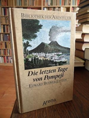 Bild des Verkufers fr Die letzten Tage von Pompeji. bertragung und Einfhrung von Hermann Gerstner. zum Verkauf von Antiquariat Floeder