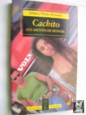 Imagen del vendedor de CACHITO (UN ASUNTO DE HONOR) a la venta por Librería Maestro Gozalbo