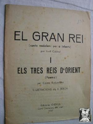 Seller image for EL GRAN REI I ELS TRES REIS D ORIENT for sale by Librera Maestro Gozalbo