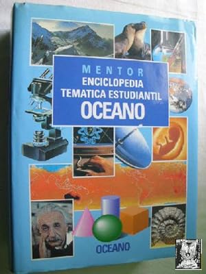 ENCICLOPEDIA TEMÁTICA ESTUDIANTIL OCÉANO