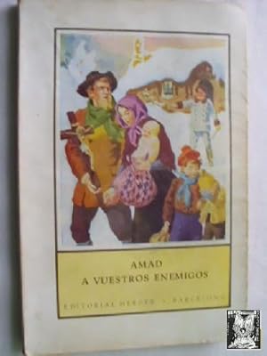 Seller image for AMAD A VUESTROS ENEMIGOS for sale by Librera Maestro Gozalbo