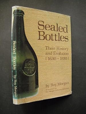 Sealed Bottles: Their History and Evolution (1630-1930)