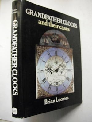 Grandfather Clocks and their Cases