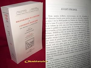 Bibliographie de l'histoire des universités françaises des origines à la Révolution . --------- T...
