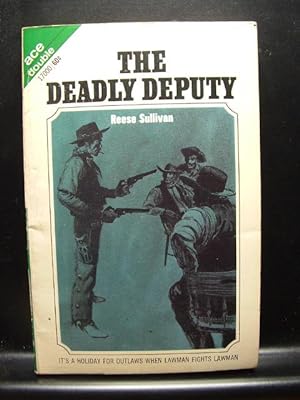 THE DEADLY DEPUTY/THE DRY FORK INCIDENT