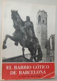 Seller image for EL BARRIO GTICO DE BARCELONA for sale by EL RINCN ESCRITO