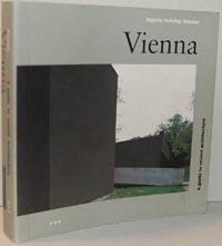 Seller image for VIENNA. A guide to recent architecture for sale by EL RINCN ESCRITO