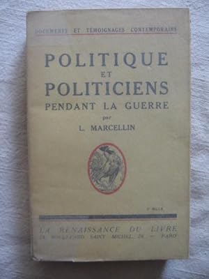 Seller image for Politique et politiciens pendant la guerre for sale by Tant qu'il y aura des livres