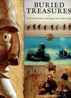 Buried Treasures : Uncovering Secrets of the Past