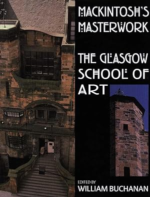 Mackintosh' masterwork - The Glasgow school of art
