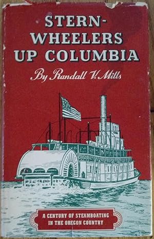 Seller image for Stern-Wheelers Up Columbia - a Century of Steamboating in the Oregon Country for sale by Tangible Tales