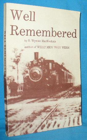 Seller image for Well Remembered for sale by Alhambra Books