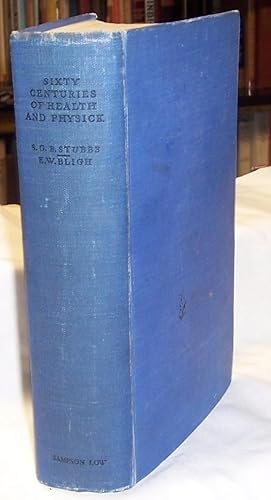 Seller image for Sixty Centuries of Health and physick: The Progress of Ideas from Primitive Magic to Modern Medicine for sale by Clausen Books, RMABA