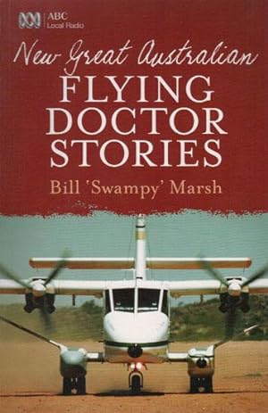 Seller image for NEW GREAT AUSTRALIAN FLYING DOCTOR STORIES for sale by Black Stump Books And Collectables