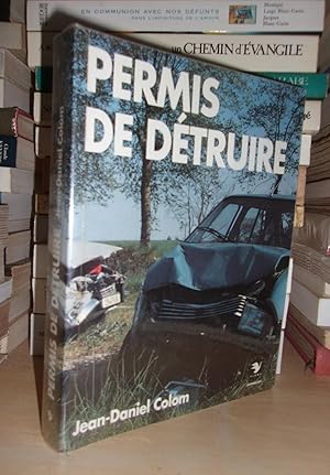 Seller image for PERMIS DE DETRUIRE for sale by Planet's books