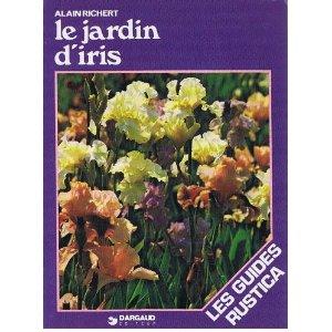 LE JARDIN DES IRIS