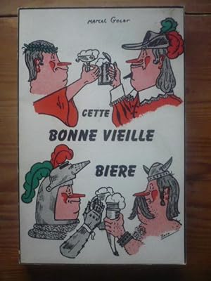 Cette bonne vieille bière - Pétillante antiquité - Mousseux moyen-âge