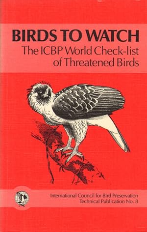 Imagen del vendedor de Birds to watch: the ICBP world check-list of threatened birds. a la venta por Andrew Isles Natural History Books