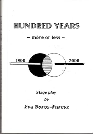 Imagen del vendedor de Hundred Years - More or Less - a la venta por Riverwash Books (IOBA)