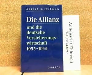 Image du vendeur pour Die Allianz und die deutsche Versicherungswirtschaft 1933 - 1945. mis en vente par Antiquariat Ehbrecht - Preis inkl. MwSt.