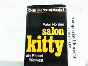 Bild des Verkufers fr Geheime Reichssache! - Salon Kitty - Ein Report. zum Verkauf von Antiquariat Ehbrecht - Preis inkl. MwSt.