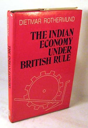 The Indian Economy Under British Rule and other Essays