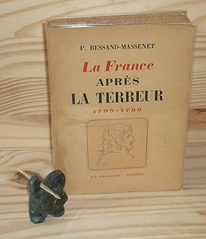 Seller image for La France aprs la terreur 1795-1799, Genve, La palatine, 1946. for sale by Mesnard - Comptoir du Livre Ancien