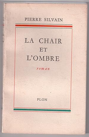 Seller image for La chair et l'ombre for sale by LibrairieLaLettre2