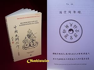 Recherches sur les superstitions en Chine -------- Tome 3 - Pratiques divinatoires; rappel de l'â...