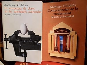 Imagen del vendedor de CONSECUENCIAS DE LA MODERNIDAD + LA ESTRUCTURA DE CLASES EN LAS SOCIEDADES AVANZADAS (2 libros) a la venta por Libros Dickens