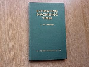 Seller image for Estimating Machining Times for sale by J R Wright