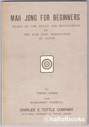 Seller image for Mah Jon For Beginners: Based on the Rules and Regulations of the Mah Jong Association of Japan for sale by Hall of Books