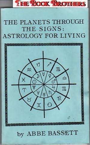 Seller image for The Planets Through the Signs: Astrology for Living for sale by THE BOOK BROTHERS