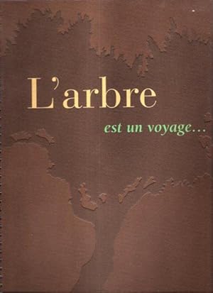 L'Arbre Est Un Voyage