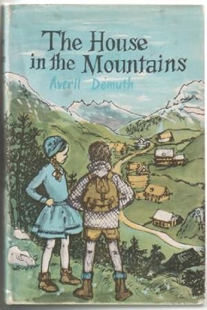 Seller image for The House in the Mountains for sale by The Children's Bookshop