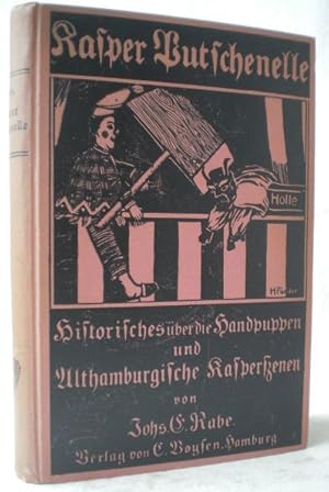 Imagen del vendedor de Kasper Putschenelle. Historisches �ber die Handpuppen und Althamburgische Kasperszenen. a la venta por AixLibris Antiquariat Klaus Schymiczek