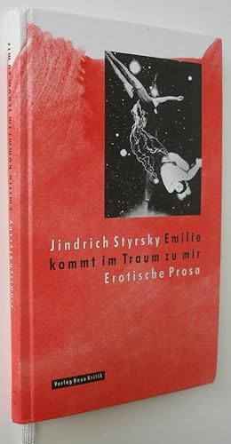 Imagen del vendedor de Emilie kommt im Traum zu mir und andere erotische Prosa a la venta por William Gregory, Books & Photographs