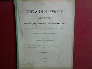 Seller image for Einleitung und Disposition zu Cicero's fragmentarisch erhaltener Rede in Clodium et Curionem(Abhandlung)./ Schulnachrichten. - in : Gymnasium zu Zwickau - Jahresbericht ber das Schuljahr von Ostern 1885 bis Ostern 1886 - zugleich eine Einladung zu den ffentlichen Prfungen (Progr.Nr. 504) for sale by books4less (Versandantiquariat Petra Gros GmbH & Co. KG)