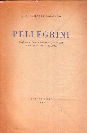 Imagen del vendedor de PELLEGRINI. Conferencia pronunciada en el Jockey Club el da 11 de octubre de 1946 a la venta por Buenos Aires Libros