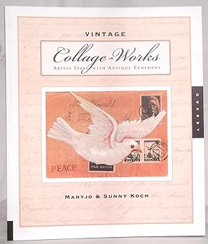 Seller image for Vintage Collage-Works Artful Ideas with Antique Ephemera for sale by N. Marsden